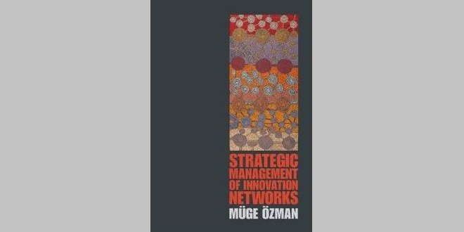 Müge Özman, Strategic Management Innovation Networks, Télécom École de Management